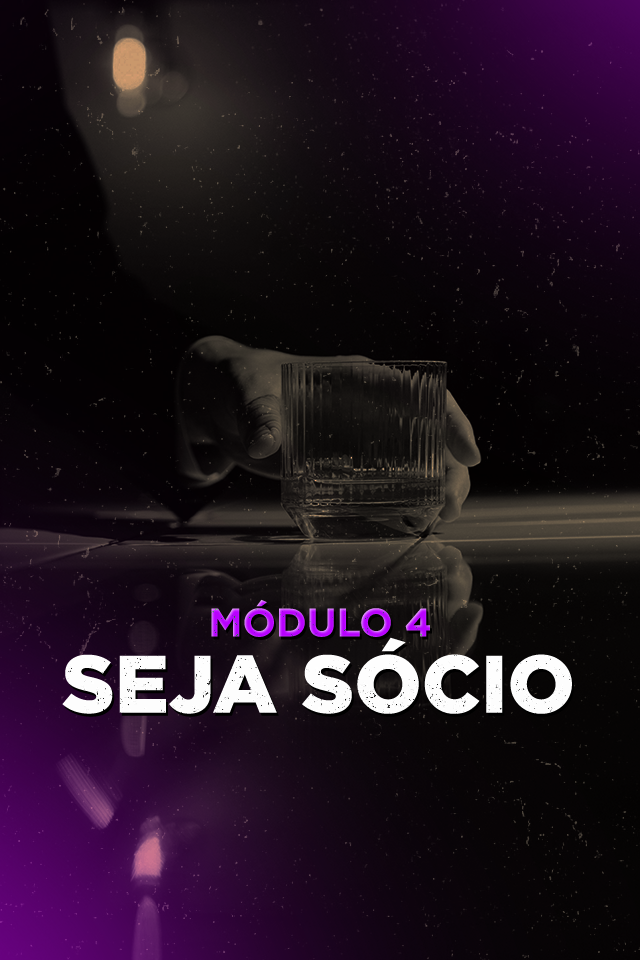 MÓDULO 4 SEJA SÓCIO